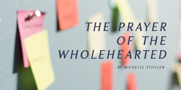 Prayer of the Wholehearted
